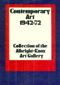 Contemporary Art 1942-72: Collection of the Albright-Knox Art Gallery