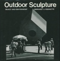 Outdoor Sculpture: Object and Environment