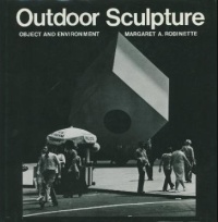 Outdoor Sculpture: Object and Environment